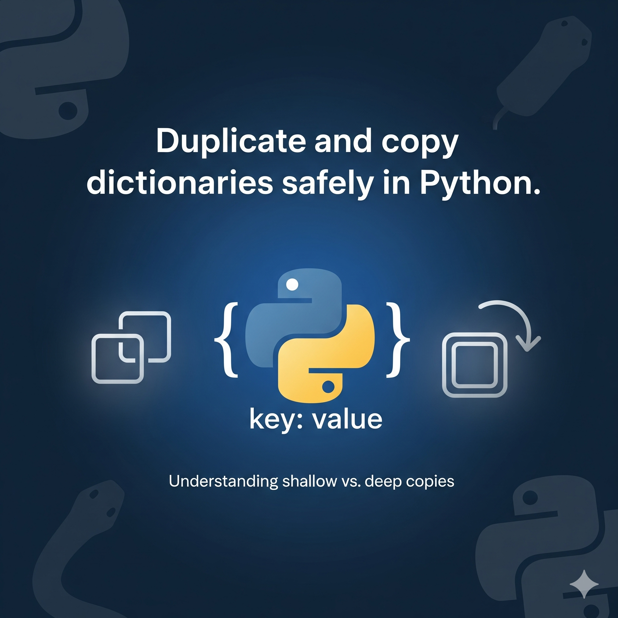  Python Basics: How to Copy a Dictionary the Right Way