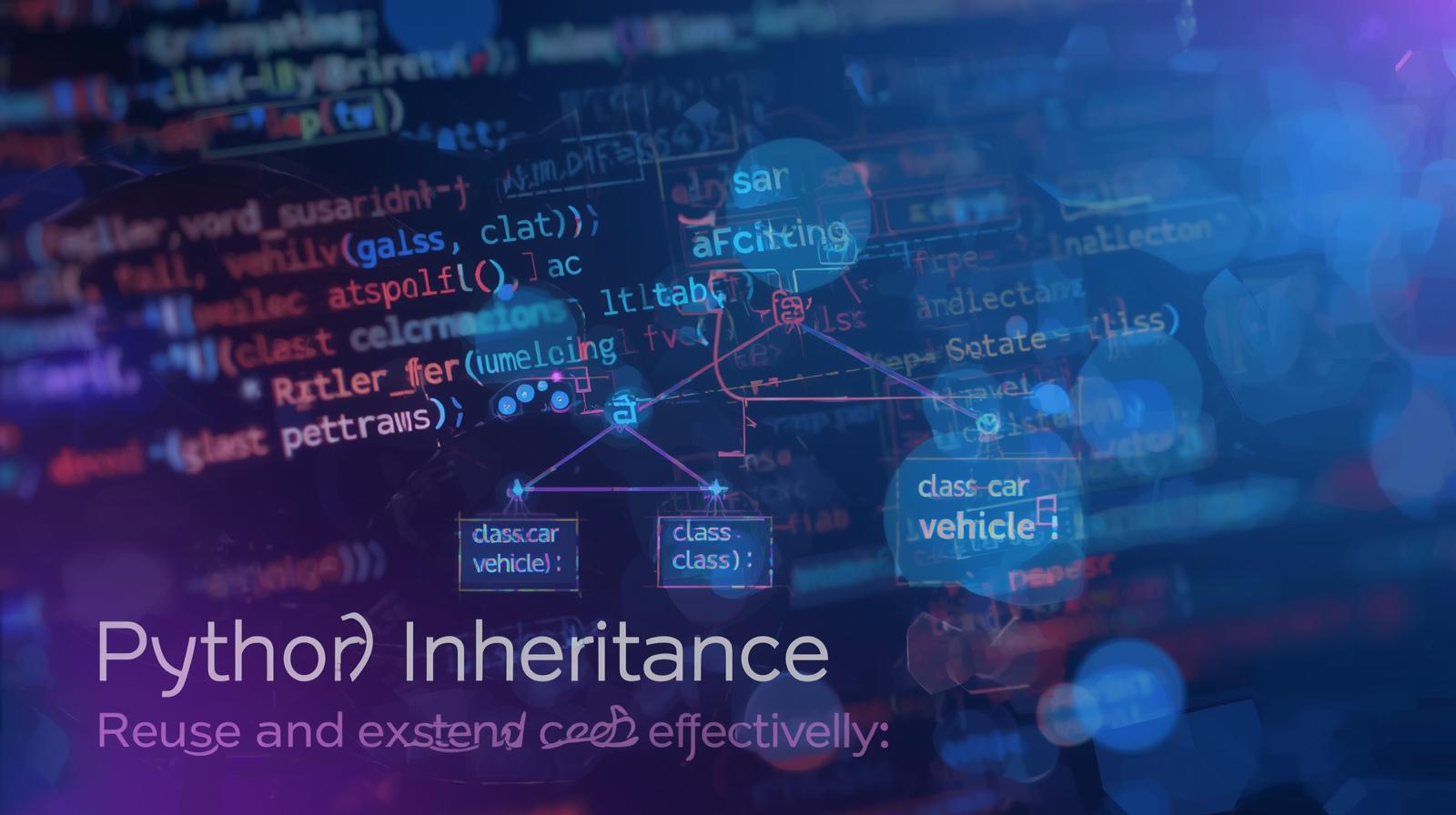 Python Inheritance Explained: A Deep Dive into OOP Principles
