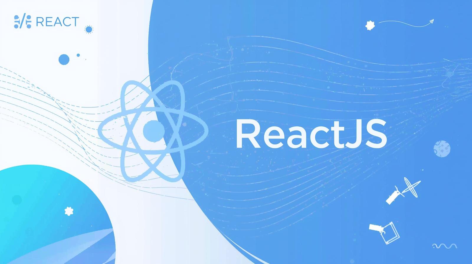 Introduction to ReactJS: A Beginner's Guide to Building Modern Web Apps 